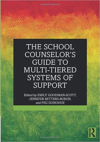 The School Counselor’s Guide to Multi-Tiered Systems of Support - Original PDF